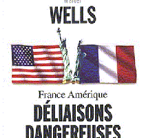 Déliaisons Dangereuses – What’s Really Behind The War between France & The US?
