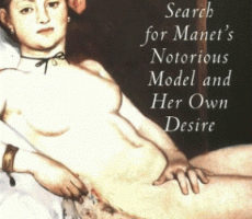 Reviewed: Alias Olympia, A Woman’s Search for Manet’s Notorious Model and Her Own Desire
