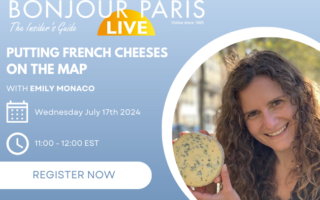 Register for Bonjour Paris Live:  Putting French Cheeses On The Map