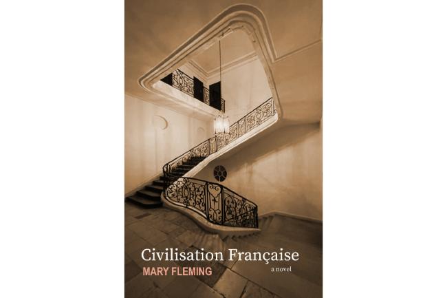 Book Review: Civilisation Française, A Novel by Mary Fleming
