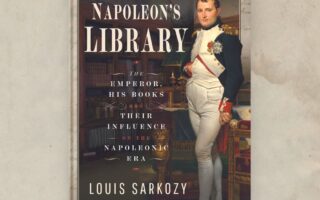 Dispatch from the House of Lords: Louis Sarkozy on Napoleon