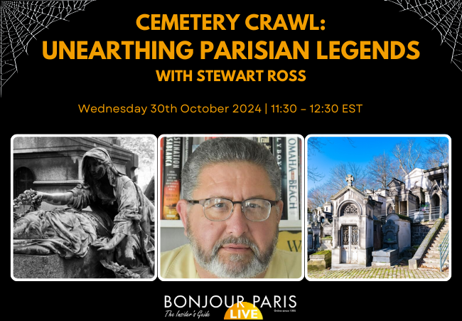 Register for Bonjour Paris Live: Cemetery Crawl: Unearthing Parisian Legends