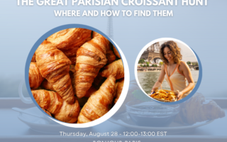 Register for Bonjour Paris Live: The Great Parisian Croissant Hunt: Where and How to Find Them